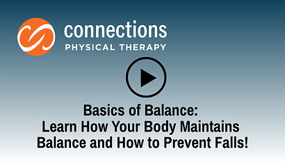 Basics of Balance: Learn How Your Body Maintains Balance and How to Prevent Falls!